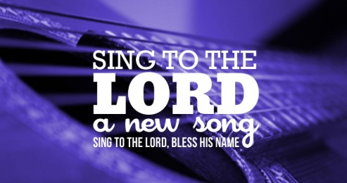 Sing to the Lord